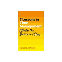 John Murray Press 7 Lessons in Time Management (häftad, eng)