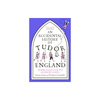 John Murray Press An Accidental History of Tudor England (häftad, eng)