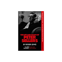 Quercus Publishing The Life and Death of Peter Sellers (häftad, eng)