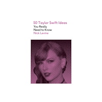 Quercus Publishing 50 Taylor Swift Ideas You Really Need to Know (häftad, eng)