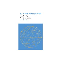 Quercus Publishing 50 World History Events You Really Need to Know (häftad, eng)