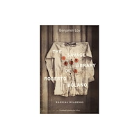 Bucknell University Press,U.S. The Savage Library of Roberto Bolano (häftad, eng)
