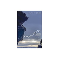 Reaktion Books Whispers from Celtic Seas (inbunden, eng)