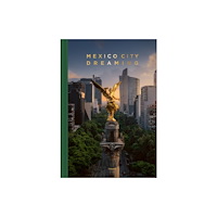 Trope Publishing Co. Mexico City Dreaming (inbunden, eng)