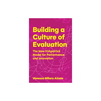 American Society for Training & Development Building a Culture of Evaluation (häftad, eng)