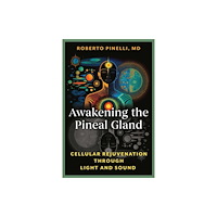 Inner Traditions Bear and Company Awakening the Pineal Gland (häftad, eng)