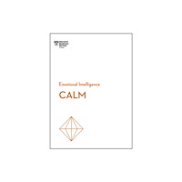 Harvard Business Review Press Calm (HBR Emotional Intelligence Series) (häftad, eng)
