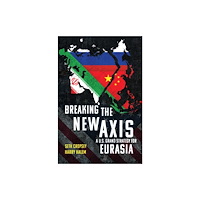 Naval Institute Press Breaking the New Axis (inbunden, eng)