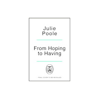 Penguin books ltd From Hoping to Having (häftad, eng)