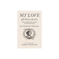 Parthian Books My love - all Love excels (inbunden, eng)