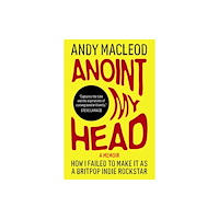 OMNIBUS PRESS Anoint My Head (häftad, eng)