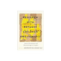 University of british columbia press Research with Refugee Children and Families (häftad, eng)