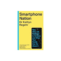 Pan Macmillan Smartphone Nation (häftad, eng)