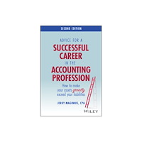John Wiley & Sons Inc Advice for a Successful Career in the Accounting Profession (inbunden, eng)