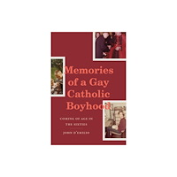 Duke university press Memories of a Gay Catholic Boyhood (häftad, eng)