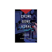 New York University Press Crime Gone Viral (häftad, eng)
