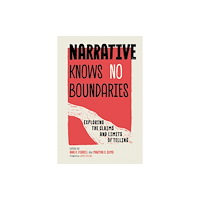 University Press of Mississippi Narrative Knows No Boundaries (häftad, eng)