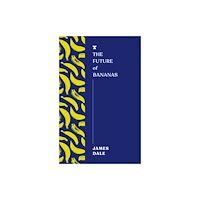 Melville House UK The Future of Bananas (häftad, eng)