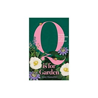 Manchester university press Q is for Garden (inbunden, eng)