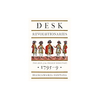 Reaktion Books Desk Revolutionaries (inbunden, eng)