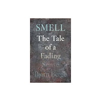 Reaktion Books Smell (inbunden, eng)