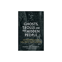 Reaktion Books Ghosts, Trolls and the Hidden People (häftad, eng)