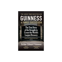 Scala Arts & Heritage Publishers Ltd Guinness: A Family Succession (häftad, eng)