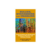 Darton, Longman & Todd Ltd Bullies and Bystanders (häftad, eng)