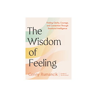 Penguin Putnam Inc The Wisdom of Feeling (inbunden, eng)