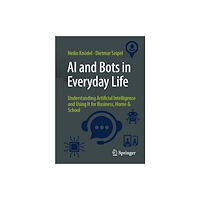 Springer Fachmedien Wiesbaden AI and Bots in Everyday Life (häftad, eng)