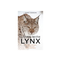 Pelagic Publishing Living with Lynx (häftad, eng)