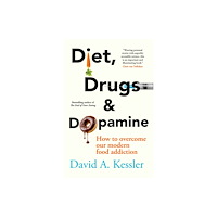 New River Books Ltd Diet, Drugs and Dopamine (häftad, eng)
