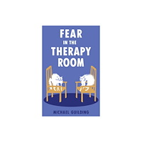 Hammersmith Health Books Fear in the Therapy Room (häftad, eng)