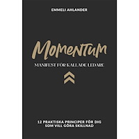 Emmeli Ahlander Momentum:manifest för kallade ledare (häftad)