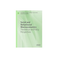 Springer International Publishing AG Social and Behavioural Macroeconomics (häftad, eng)