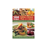 Anness publishing 1000 Recipes: Indian, Chinese, Thai and Asian (häftad, eng)