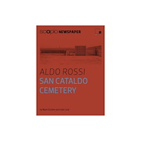 scopio Editions Scopionewspaper, Aldo Rossi - San Cataldo Cemetery (häftad, eng)