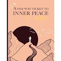 Tina Mellgren A one-way ticket to inner peace (bok, kartonnage, eng)