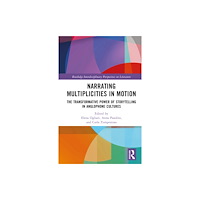 Taylor & francis ltd Narrating Multiplicities in Motion (inbunden, eng)