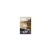 Mattias Beijmo Priset på liv : värdet av en far (inbunden)