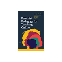 AU Press Feminist Pedagogy for Teaching Online (häftad, eng)