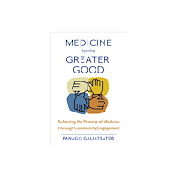 Johns Hopkins University Press Medicine for the Greater Good (häftad, eng)