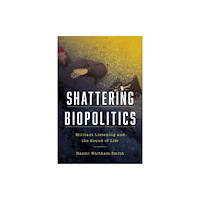 Fordham university press Shattering Biopolitics (häftad, eng)