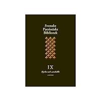 Artos & Norma Bokförlag Svenskt Patristiskt bibliotek. Band 9, Kyrka och samhälle (inbunden)
