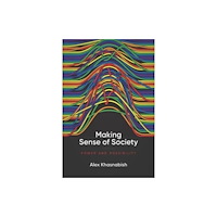 Fernwood Publishing Co Ltd Making Sense of Society (häftad, eng)