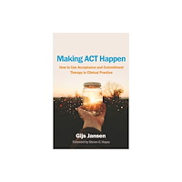Guilford Publications Making ACT Happen (häftad, eng)