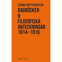 Ludwig Wittgenstein Dagböcker & Filosofiska anteckningar 1914-1916 (inbunden)