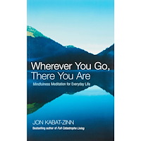 Jon Kabat-Zinn Wherever you go, there you are - mindfulness meditation for everyday life (häftad, eng)