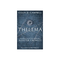 Colin D. Campbell Thelema - an introduction to the life, work, and philosophy of aleister cro (häftad, eng)