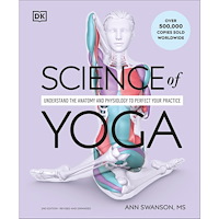 Ann Swanson Science of Yoga: Understand the Anatomy and Physiology to Perfect Your Practice (häftad, eng)
